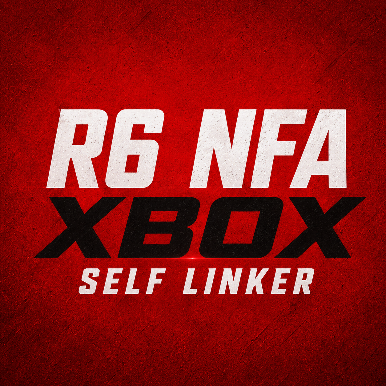 R6 NFA XBOX Self Linker